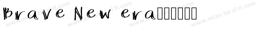 Brave New era字体转换